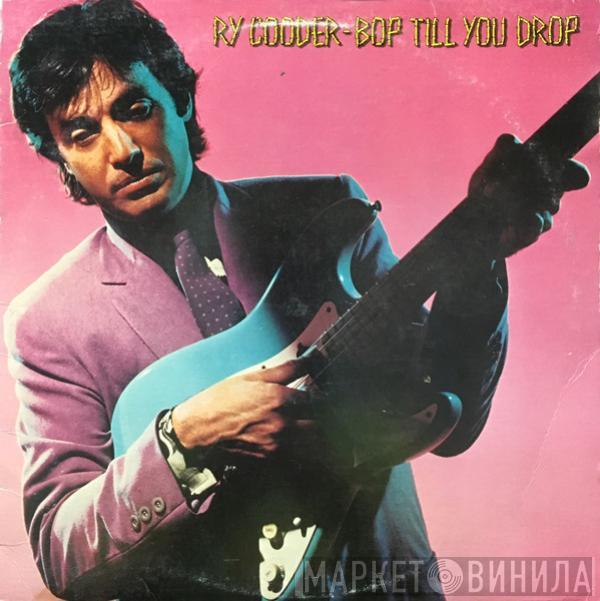  Ry Cooder  - Bop Till You Drop
