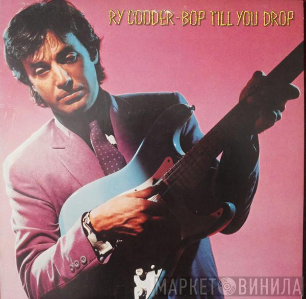  Ry Cooder  - Bop Till You Drop