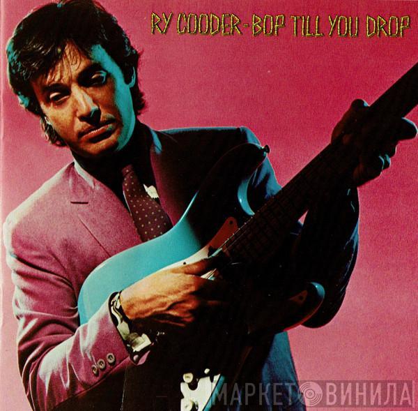  Ry Cooder  - Bop Till You Drop