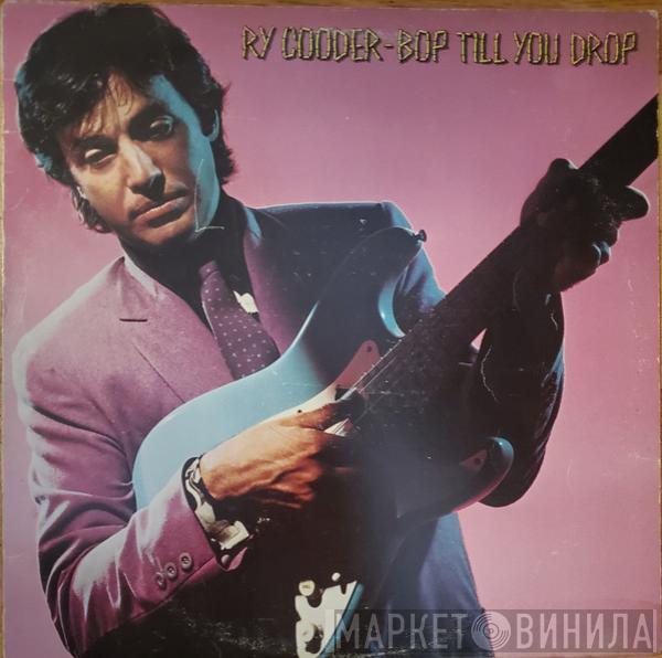  Ry Cooder  - Bop Till You Drop