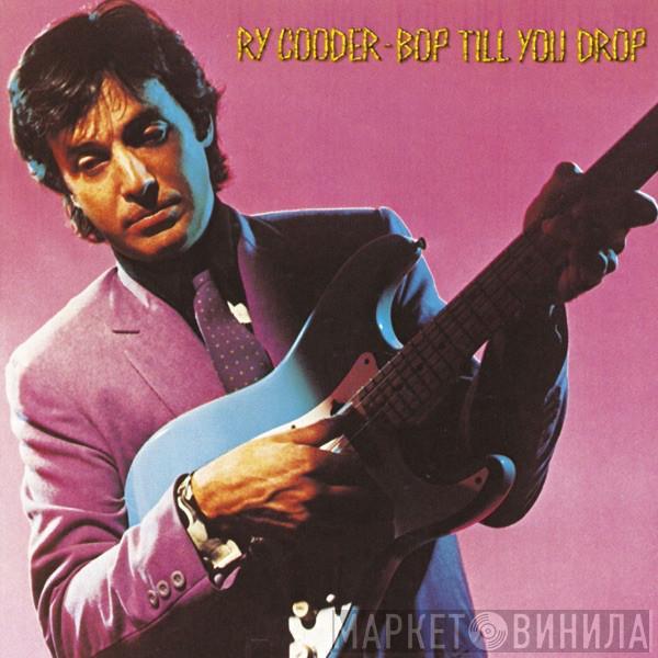  Ry Cooder  - Bop Till You Drop
