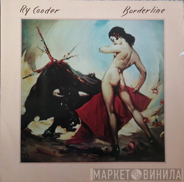  Ry Cooder  - Borderline