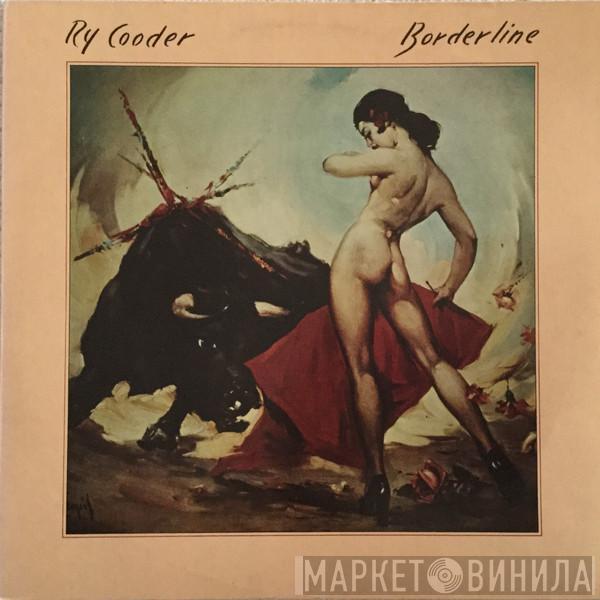 Ry Cooder - Borderline