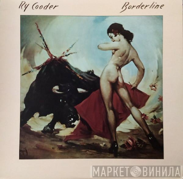  Ry Cooder  - Borderline