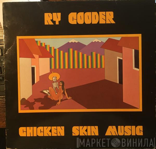  Ry Cooder  - Chicken Skin Music