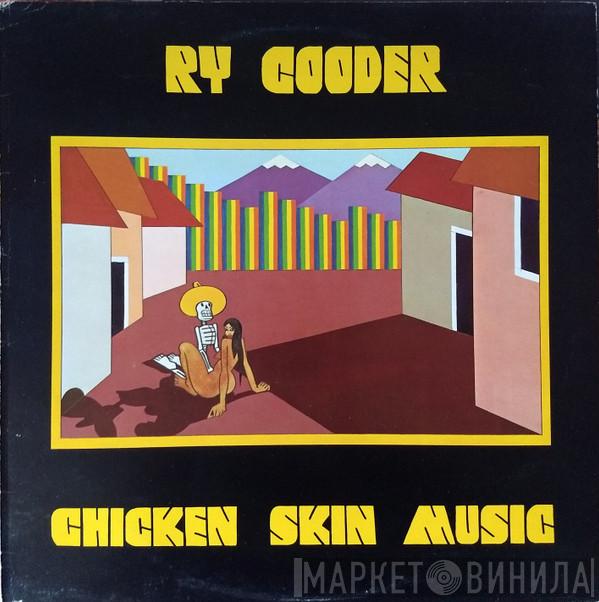  Ry Cooder  - Chicken Skin Music