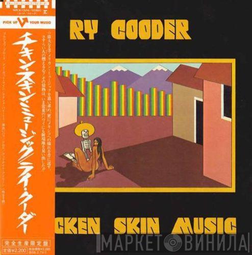  Ry Cooder  - Chicken Skin Music
