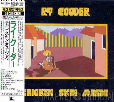  Ry Cooder  - Chicken Skin Music