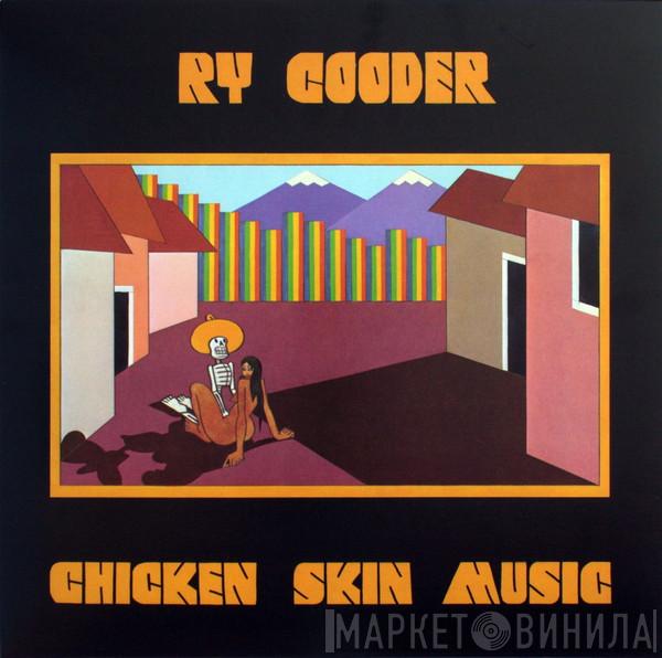 Ry Cooder - Chicken Skin Music