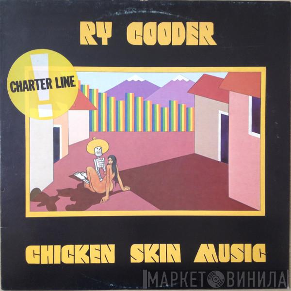  Ry Cooder  - Chicken Skin Music