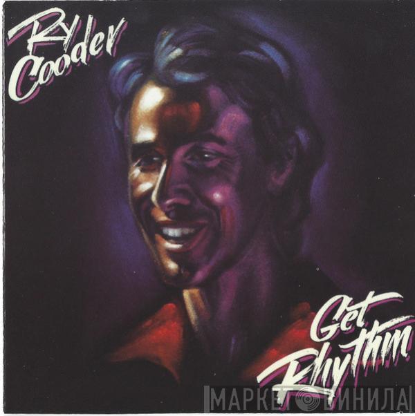  Ry Cooder  - Get Rhythm