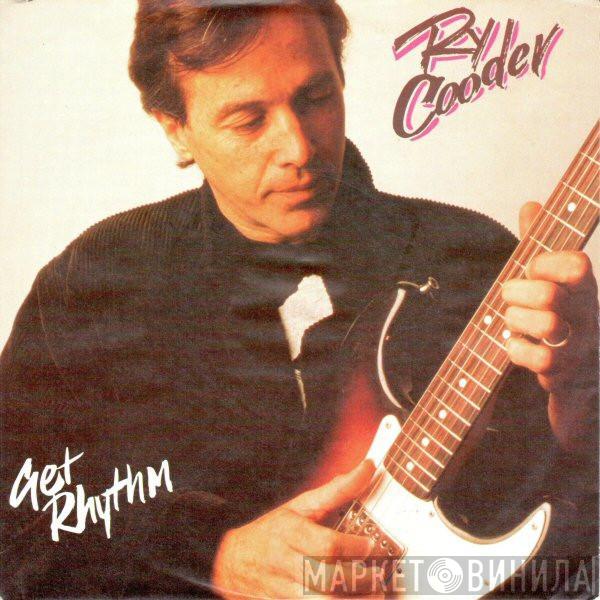  Ry Cooder  - Get Rhythm