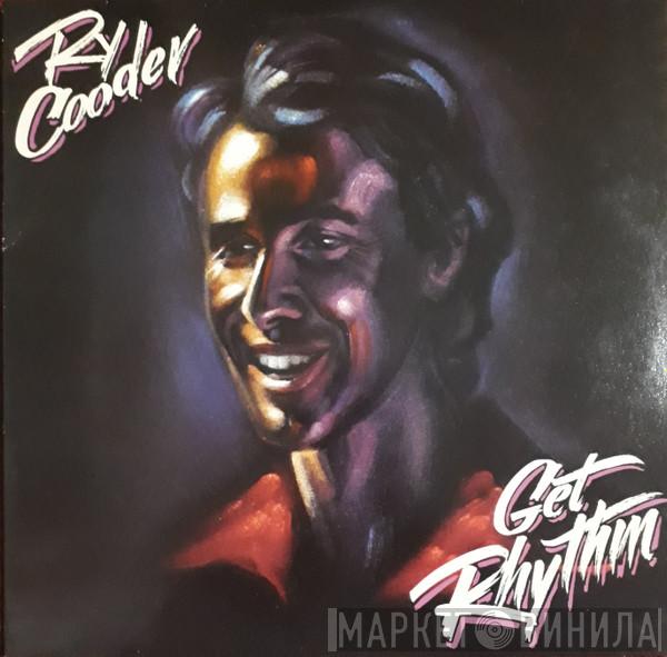  Ry Cooder  - Get Rhythm