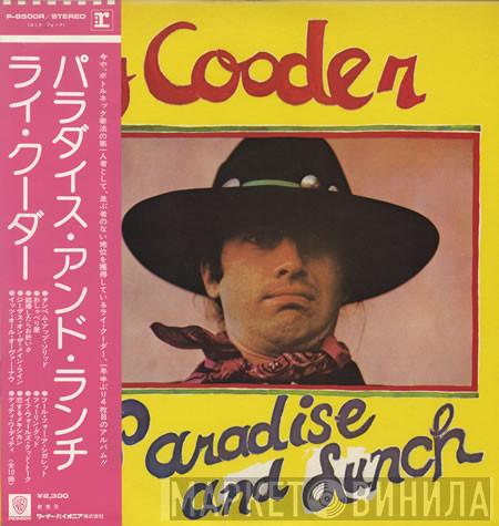  Ry Cooder  - Paradise And Lunch