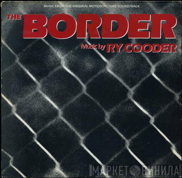 Ry Cooder - The Border