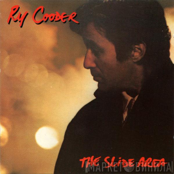  Ry Cooder  - The Slide Area