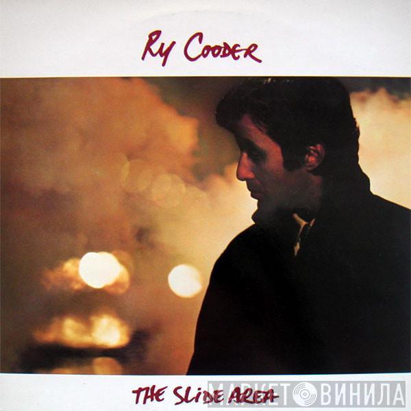  Ry Cooder  - The Slide Area