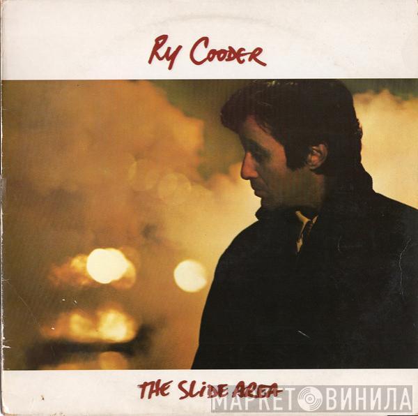  Ry Cooder  - The Slide Area