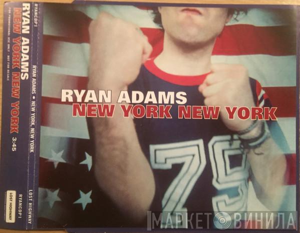 Ryan Adams - New York New York