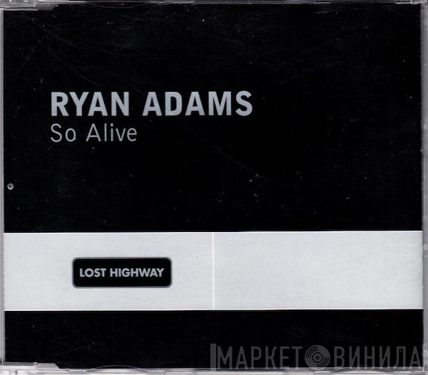 Ryan Adams - So Alive