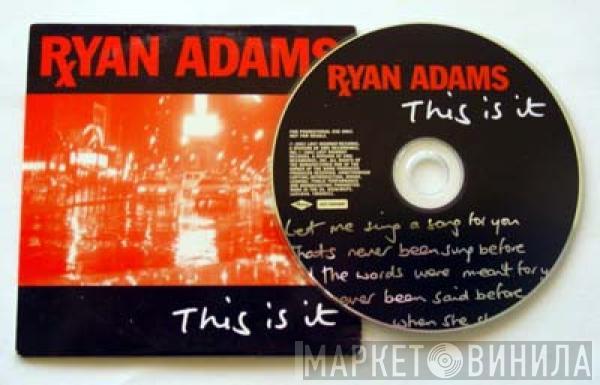 Ryan Adams - This Is It