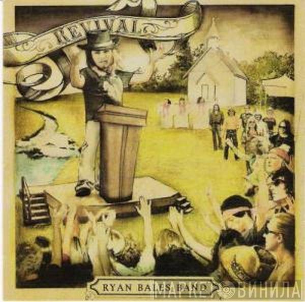 Ryan Bales Band - Revival