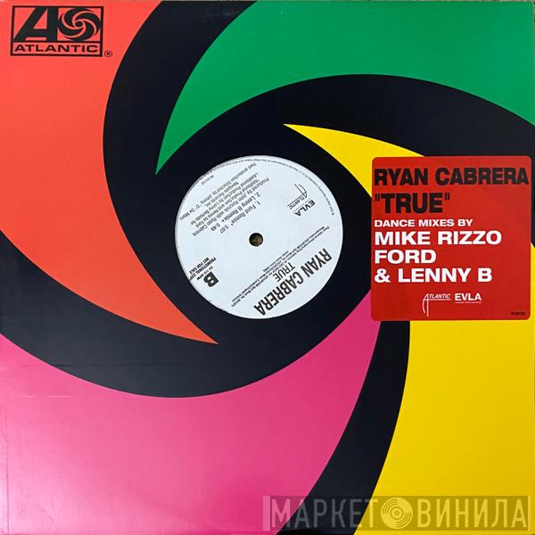 Ryan Cabrera - True