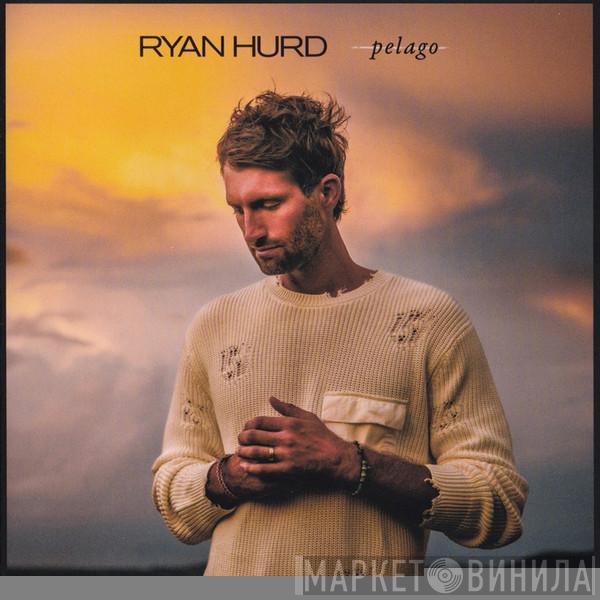 Ryan Hurd - Pelago