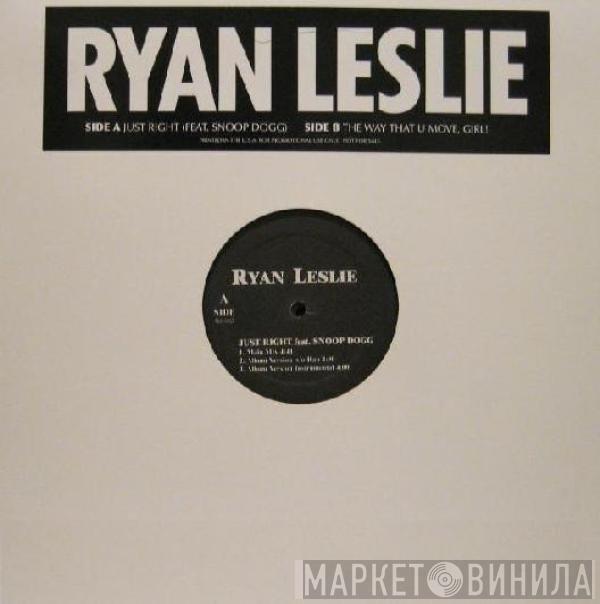 Ryan Leslie - Just Right / The Way That U Move, Girl!