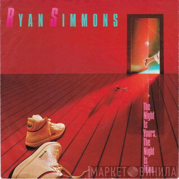 Ryan Simmons - The Night Is Yours, The Night Is Mine