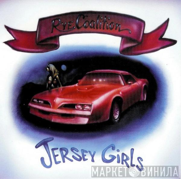 Rye Coalition - Jersey Girls