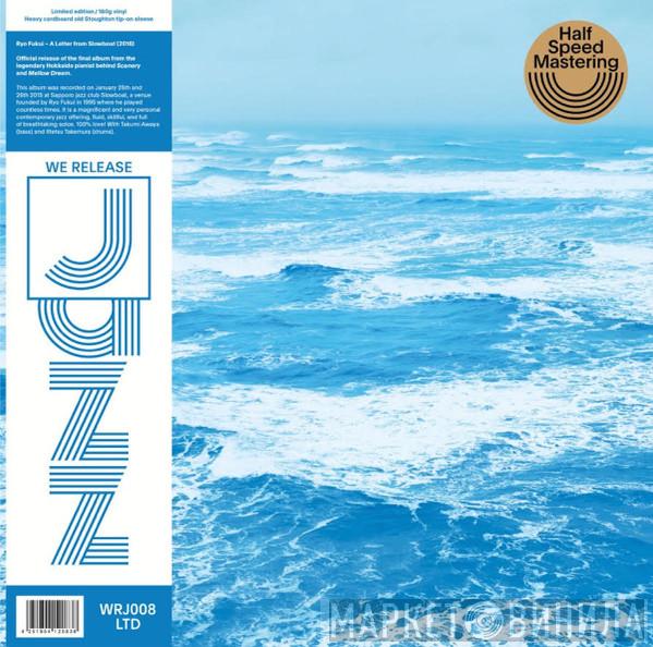 Ryo Fukui - A Letter From Slowboat