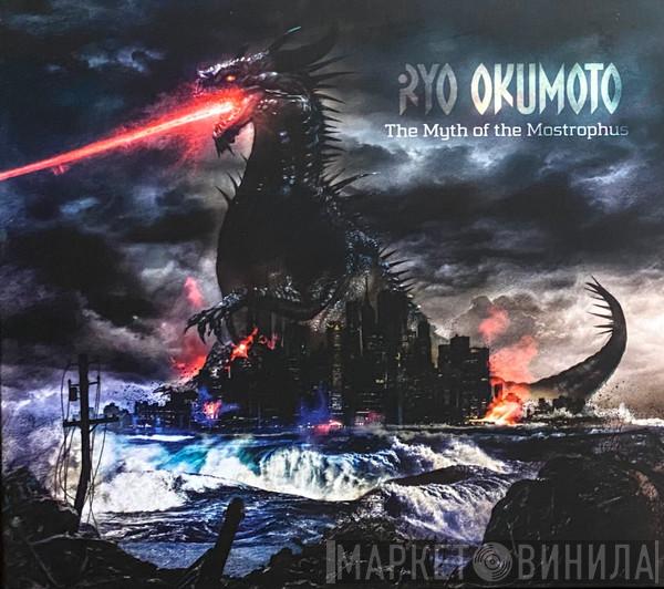 Ryo Okumoto - The Myth Of The Mostrophus