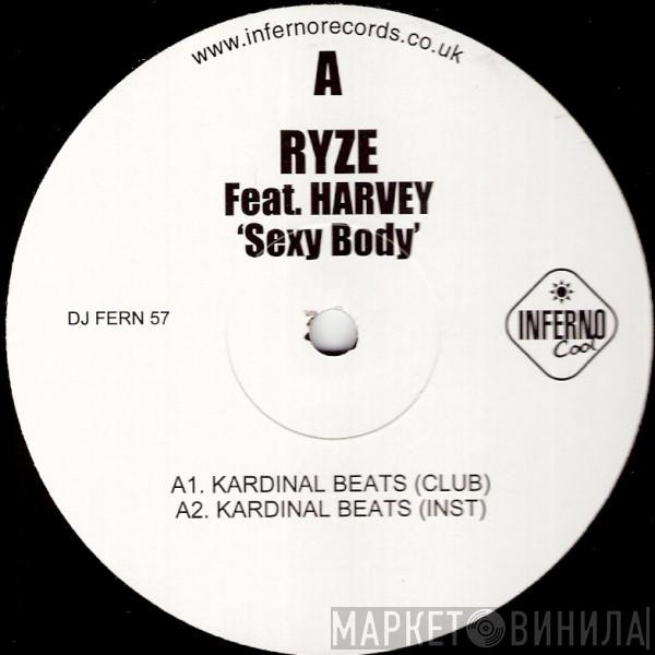 Ryze , Harvey - Sexy Body