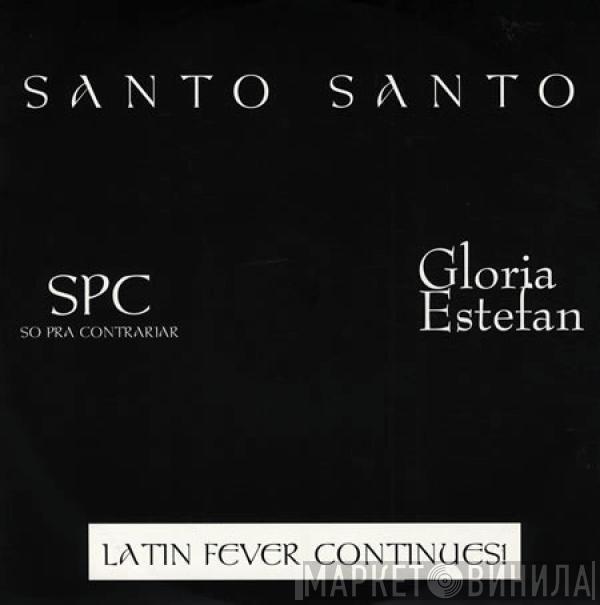 Só Pra Contrariar, Gloria Estefan - Santo Santo