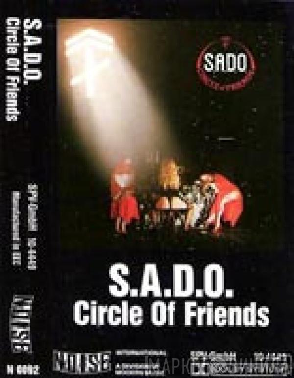 S.A.D.O.  - Circle Of Friends