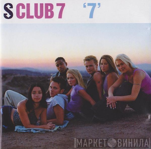S Club 7 - '7'