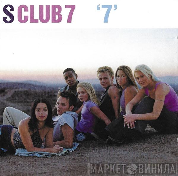 S Club 7 - '7'