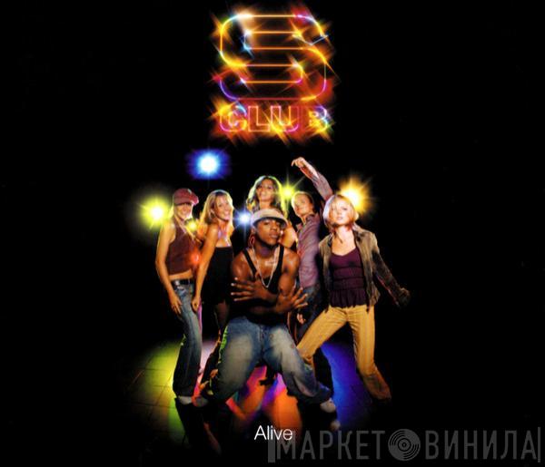 S Club 7 - Alive