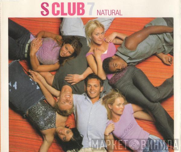  S Club 7  - Natural