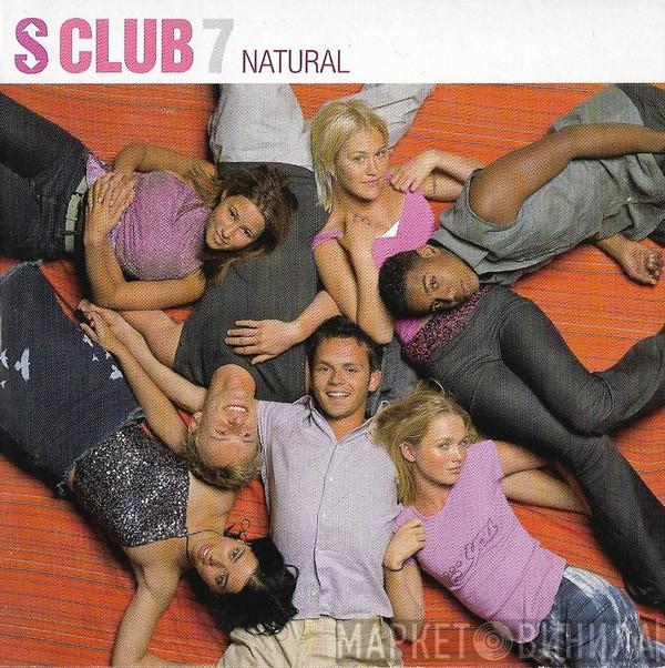  S Club 7  - Natural