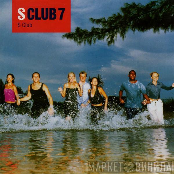  S Club 7  - S Club