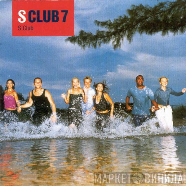 S Club 7 - S Club