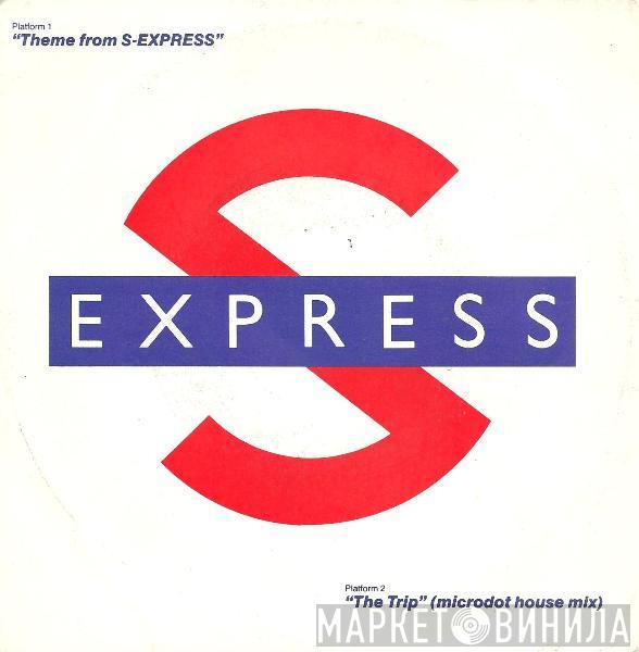  S'Express  - Theme From S-Express / The Trip (Microdot House Mix)