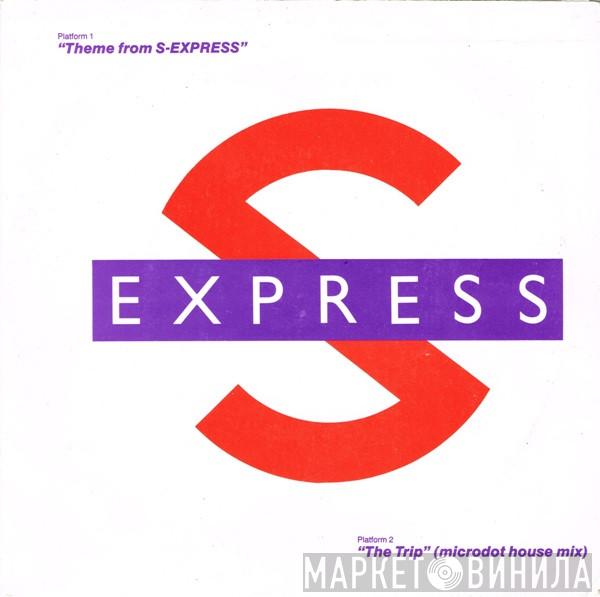  S'Express  - Theme From S-Express / The Trip (Microdot House Mix)