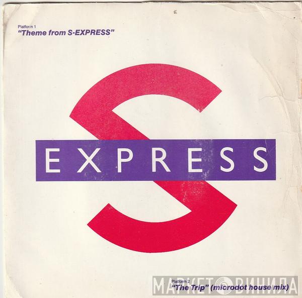  S'Express  - Theme From S-Express / The Trip (Microdot House Mix)