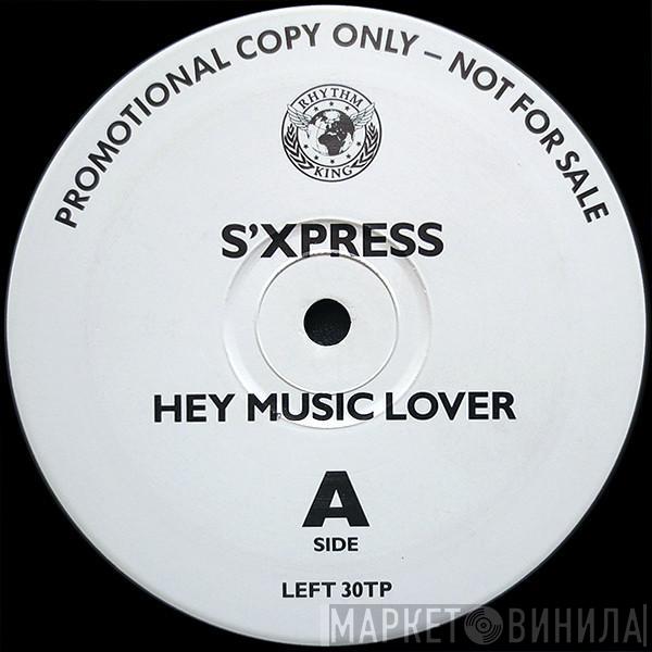 S'Express - Hey Music Lover