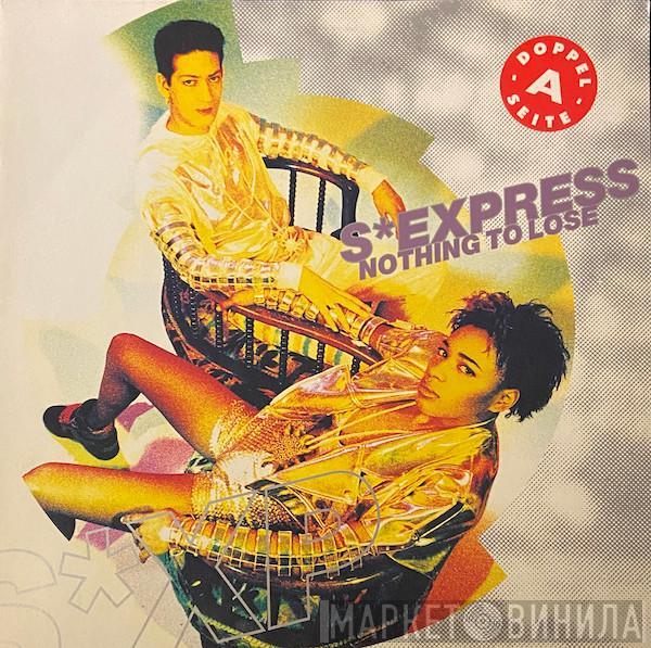 S'Express - Nothing To Lose