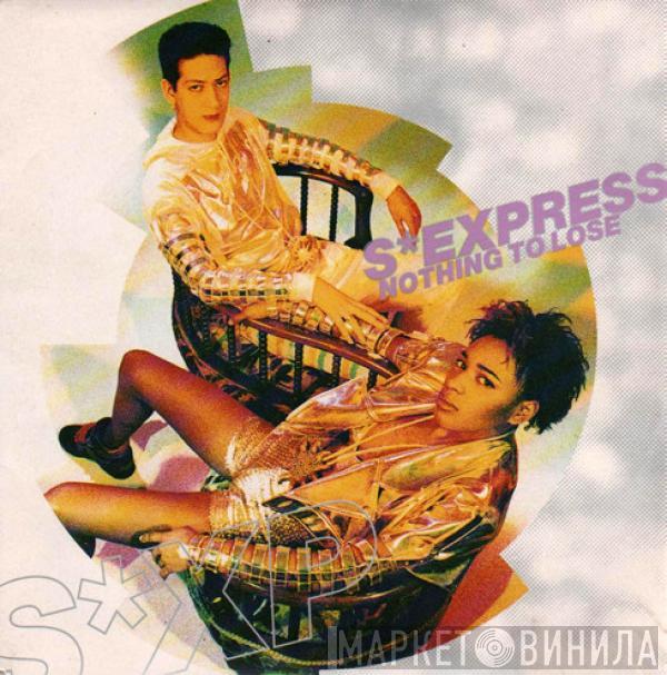 S'Express - Nothing To Lose