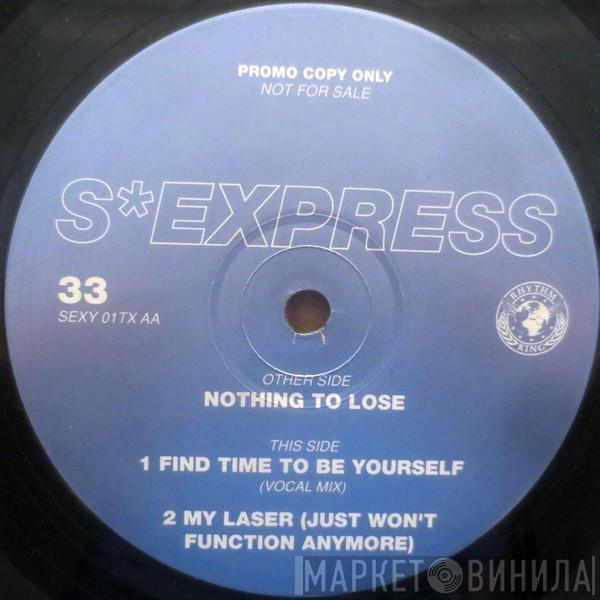 S'Express - Nothing To Lose